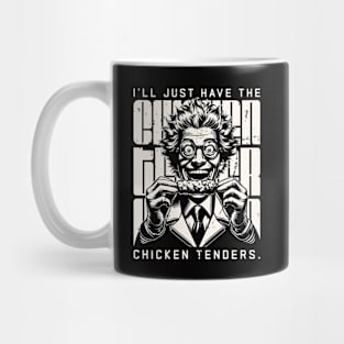 I'll just have the chicken tenders Mug